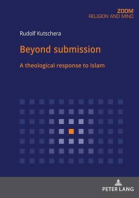 Picture of Beyond submission; A theological response to Islam