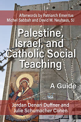 Picture of Palestine, Israel, and Catholic Social Teaching