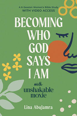 Becoming Who God Says I Am