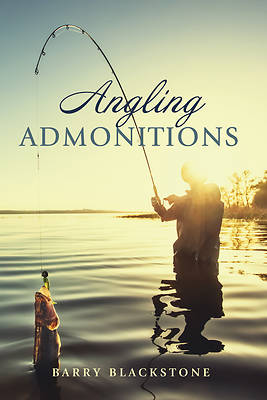 Picture of Angling Admonitions