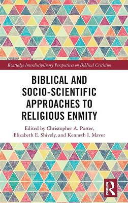 Biblical and Socio-Scientific Approaches to Religious Enmity