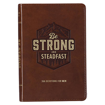 Picture of Be Strong and Steadfast 366 Devotions for Men