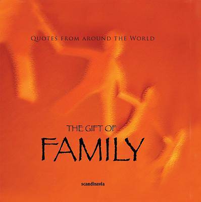 Picture of The Gift of Family (Quotes)