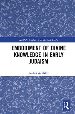 Picture of Embodiment of Divine Knowledge in Early Judaism
