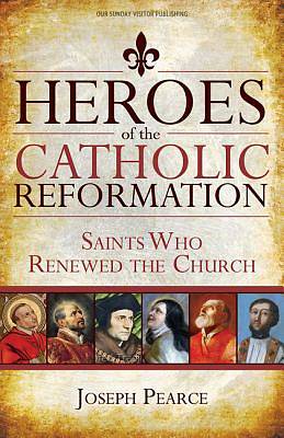Picture of Heroes of the Catholic Reformation