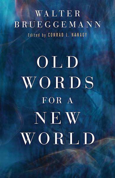 Picture of Old Words for a New World