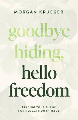 Picture of Goodbye Hiding, Hello Freedom