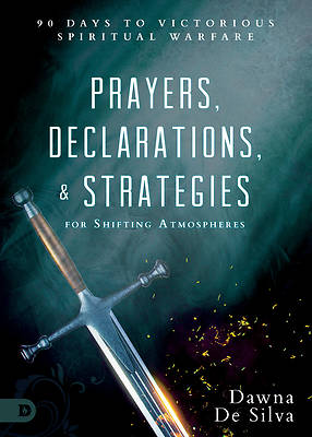 Picture of Prayers, Declarations, and Strategies for Shifting Atmospheres