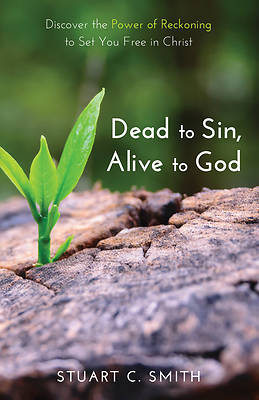 Picture of Dead to Sin, Alive to God