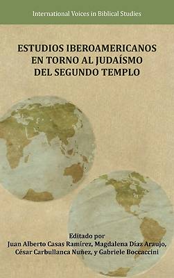 Estudios Iberoamericanos en torno al Judaísmo del Segundo Templo