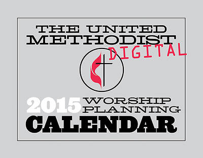 Picture of The United Methodist Digital Worship Planning Calendar 2015