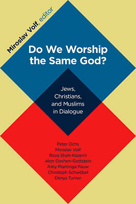 Picture of Do We Worship the Same God?