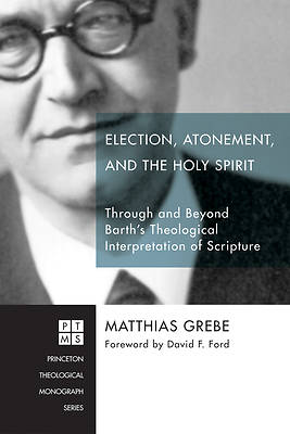 Picture of Election, Atonement, and the Holy Spirit