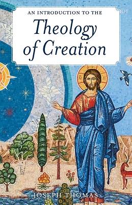 Picture of An Introduction to the Theology of Creation