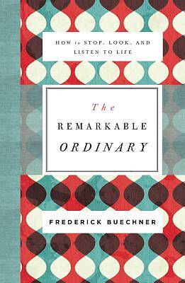 Picture of The Remarkable Ordinary