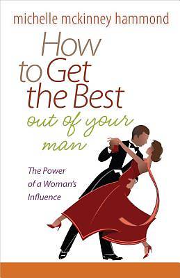 Picture of How to Get the Best Out of Your Man [ePub Ebook]