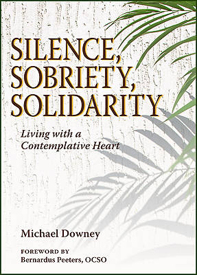 Picture of Silence, Sobriety, Solidarity