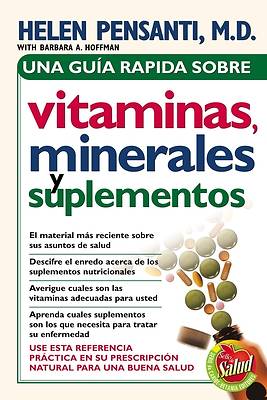 Picture of Una Guia Rapida Sobre Vitaminas Minerales y Suplementos