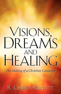 Picture of Visions, Dreams and Healing