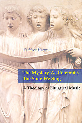 Picture of The Mystery We Celebrate, the Song We Sing
