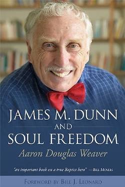 Picture of James M. Dunn and Soul Freedom