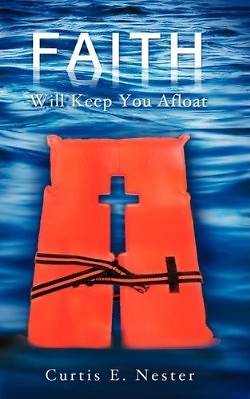 Picture of Faith Will Keep You Afloat
