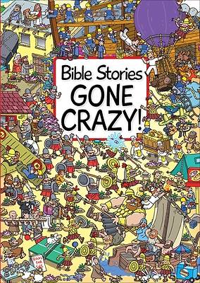 Picture of Bible Stories Gone Crazy!