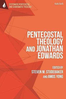 Picture of Pentecostal Theology and Jonathan Edwards