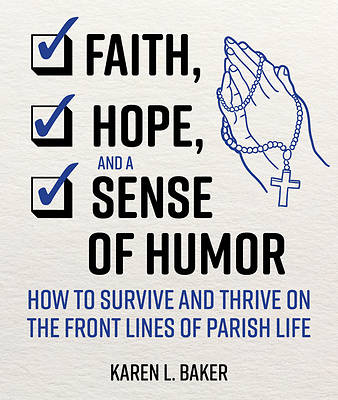 Picture of Faith, Hope, and a Sense of Humor