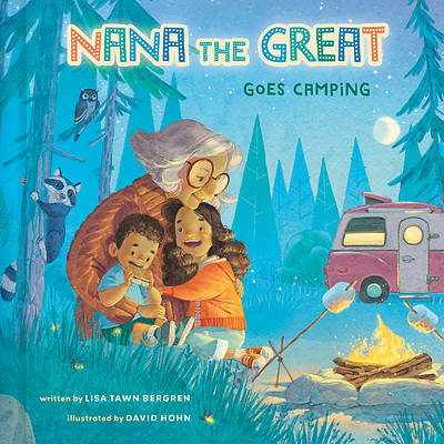 Picture of Nana the Great Goes Camping