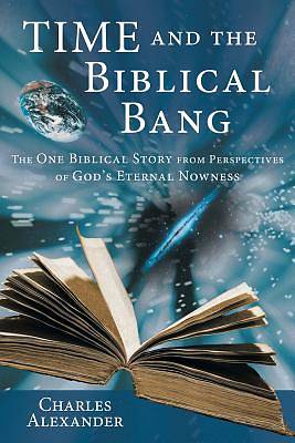 Picture of Time and the Biblical Bang