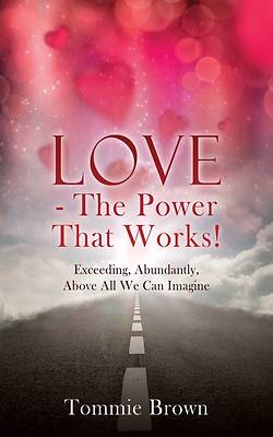 Picture of LOVE - The Power That Works!