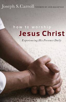 Picture of How to Worship Jesus Christ