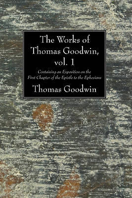 Picture of The Works of Thomas Goodwin, Vol. 1