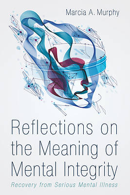 Picture of Reflections on the Meaning of Mental Integrity