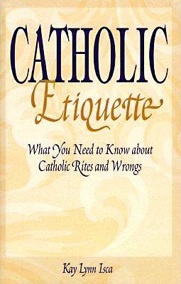 Picture of Catholic Etiquette