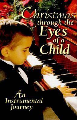Picture of Christmas Through the Eyes of a Child; An Instrumental Journey