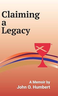 Picture of Claiming a Legacy (Hardcover)
