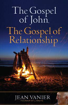 Picture of The Gospel of John, the Gospel of Relationship