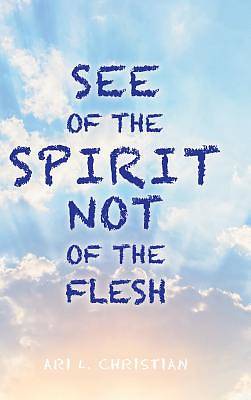 42+ Live In The Spirit Not The Flesh PNG