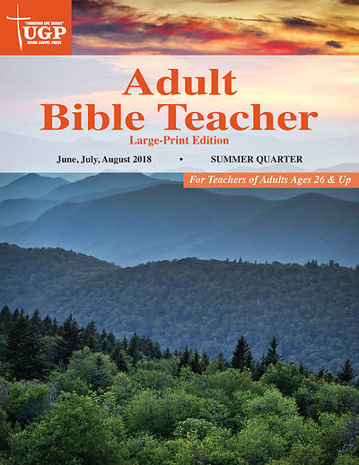 Picture of UNION GOSPEL ADULT BIBLE TEACHER LP SUMMER 2018