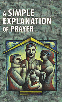 Picture of A Simple Explanation of Prayer (Pack of 20)