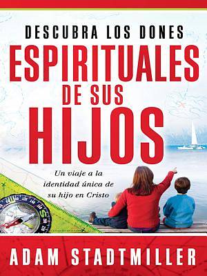 Picture of Descubra Los Dones Espirituales de Sus Hijos [ePub Ebook]