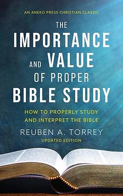 Picture of The Importance and Value of Proper Bible Study