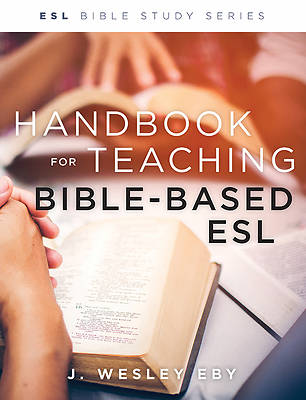 Picture of Handbook for Teaching Bible-Based Esl, Revised