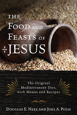 Picture of The Food and Feasts of Jesus