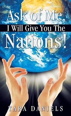 Picture of Ask of Me, I Will Give You the Nations!