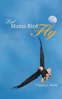 Picture of Let Mama Bird Fly