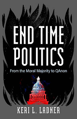 Picture of End Time Politics
