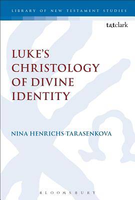 Picture of Luke S Christology of Divine Identity